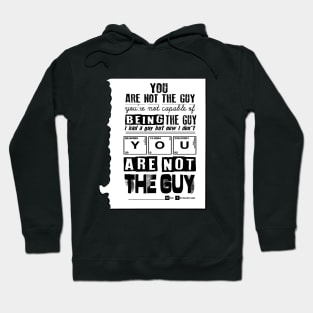 Not the guy Hoodie